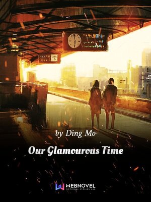 cover image of Our Glamourous Time, Book 2